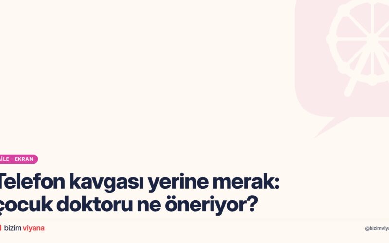 Çocuğunuzla telefon kavgası yapmadan teknolojiyi konuşmak: bir çocuk doktorunun önerisi