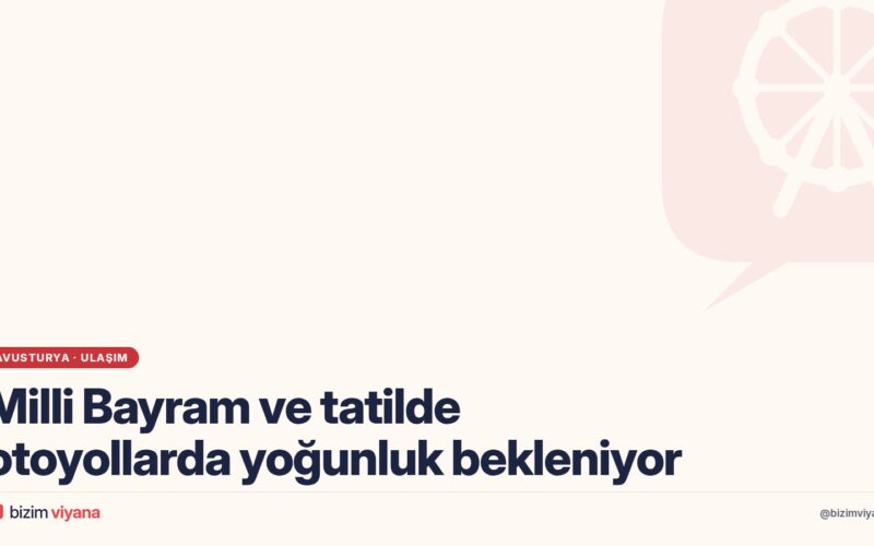Avusturya’da Milli Bayram ve sonbahar tatilinde yollar yoğun: ASFINAG hangi güzergâhlar için uyarıyor?
