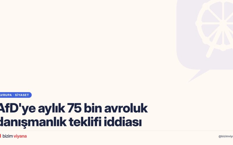 AfD’ye aylık 75 bin avro danışmanlık teklifi: Kickl’e yakın ajans iddiası