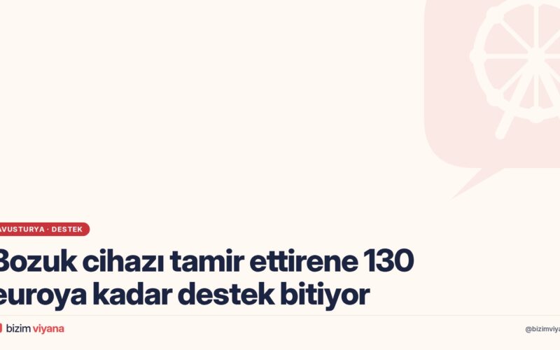 Avusturya’da bozuk cihaz tamiri için Geräte-Retter-Prämie yıl sonunda bitiyor: 130 euroya kadar destek