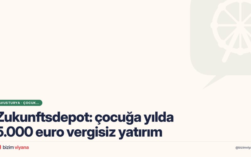 Zukunftsdepot nedir? Çocuğa yılda 5.000 euro vergisiz yatırım, 500 euro devlet desteği kimlere verilecek
